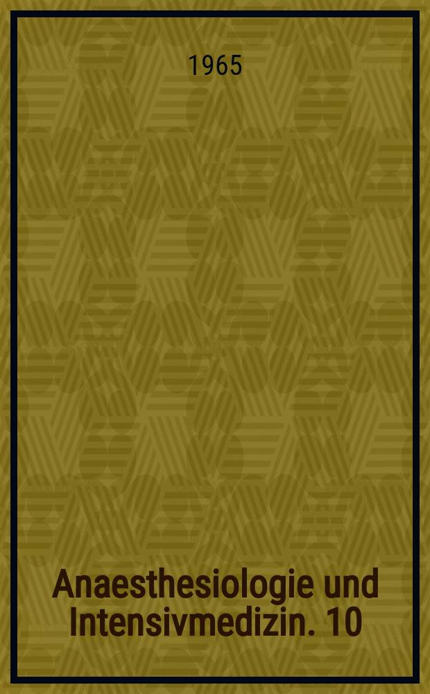 Anaesthesiologie und Intensivmedizin. 10 : Auswirkungen der Atemmechanik auf den Kreislauf