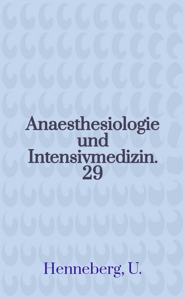 Anaesthesiologie und Intensivmedizin. 29 : Kontrolle der Ventilation in der Neugeborenen- und Säuglingsanaesthesie