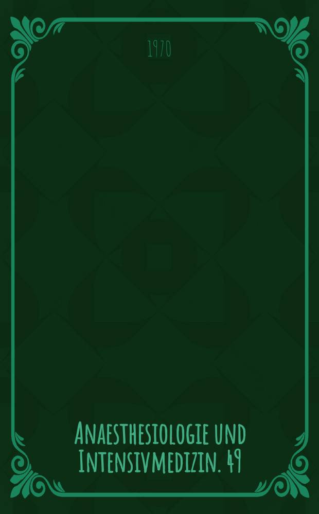 Anaesthesiologie und Intensivmedizin. 49 : Intensivtherapie beim akuten Nierenversagen