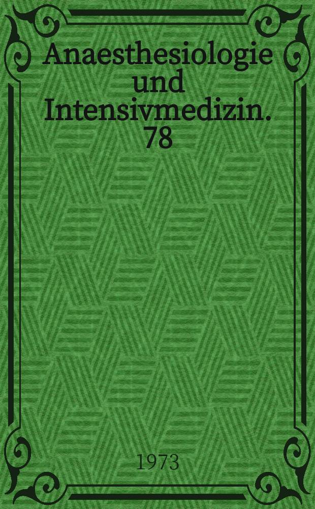 Anaesthesiologie und Intensivmedizin. 78 : Biotelemetrie