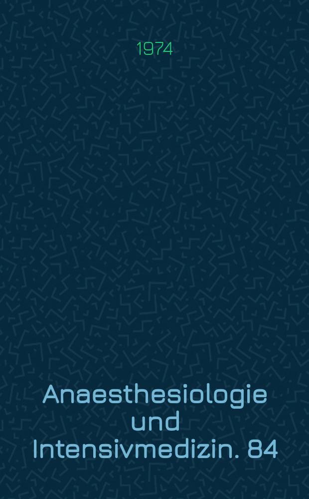 Anaesthesiologie und Intensivmedizin. 84 : Ethrane