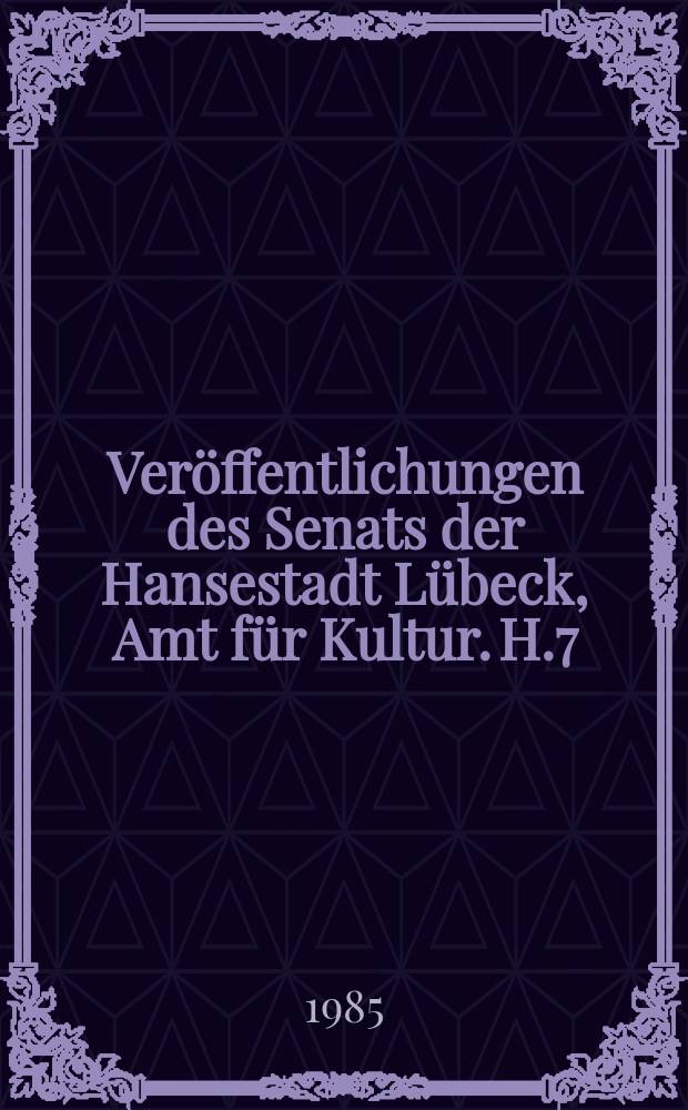 Veröffentlichungen des Senats der Hansestadt Lübeck, Amt für Kultur. H.7 : Lübecker Literaturtelefon