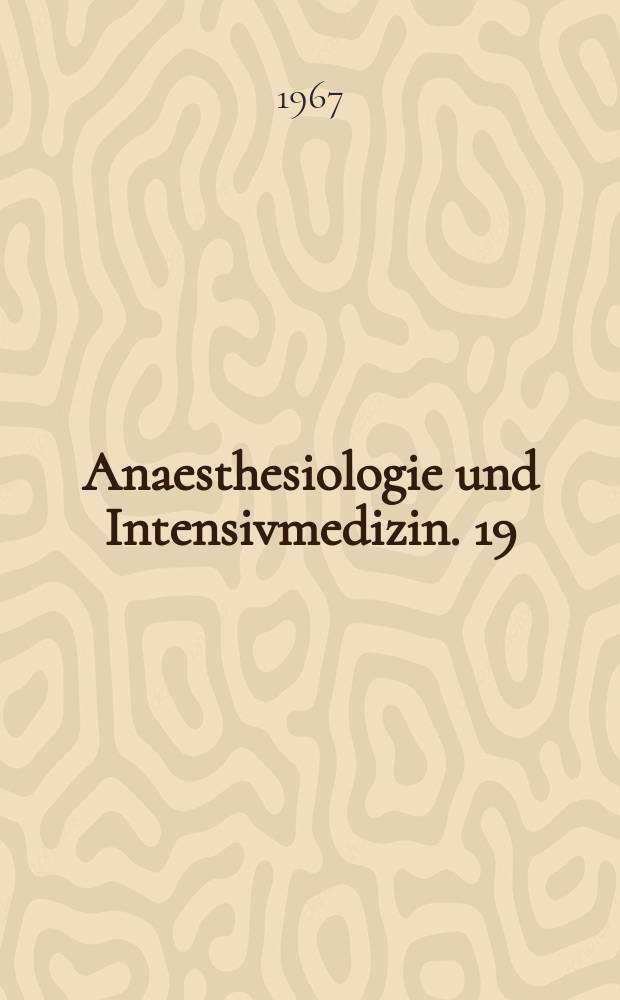 Anaesthesiologie und Intensivmedizin. 19 : Ortliche Betäubung: Plexus brachialis