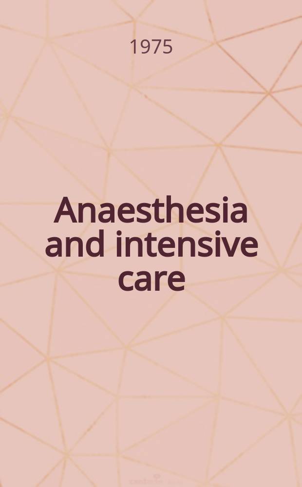 Anaesthesia and intensive care : J. of the Austral. soc. anaesthetists