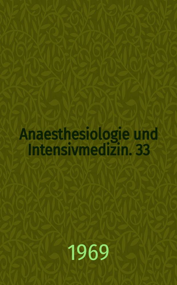 Anaesthesiologie und Intensivmedizin. 33 : Planung, Organisation und Einrichtung von Intensivbehandlungseinheiten am Krankenhaus
