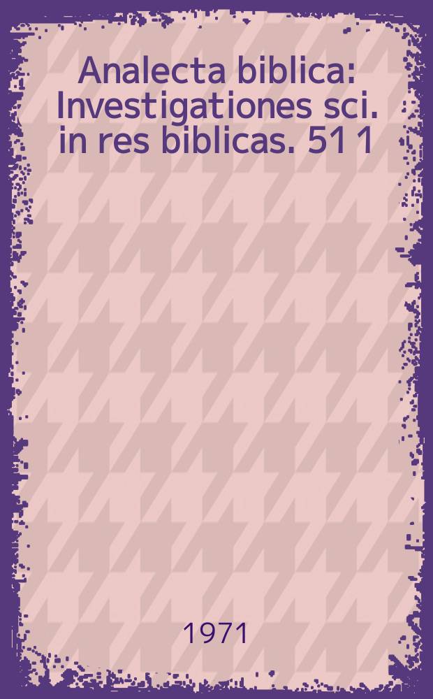 Analecta biblica : Investigationes sci. in res biblicas. 51[1] : Pentateuchus Targum...