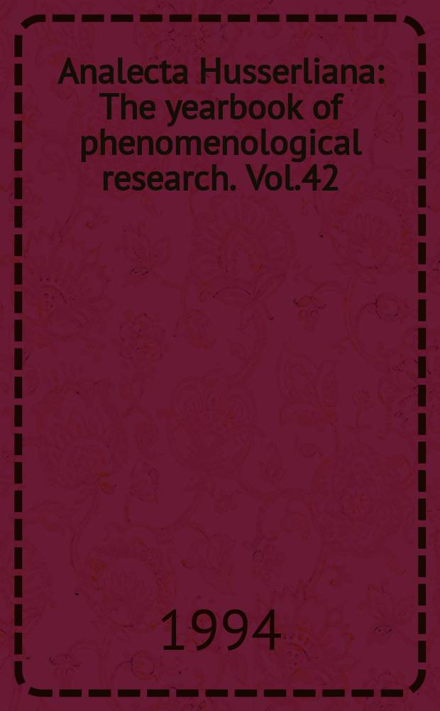 Analecta Husserliana : The yearbook of phenomenological research. Vol.42 : Allegory old and new in literature, the fine arts, music a. theatre, and its continuity in culture