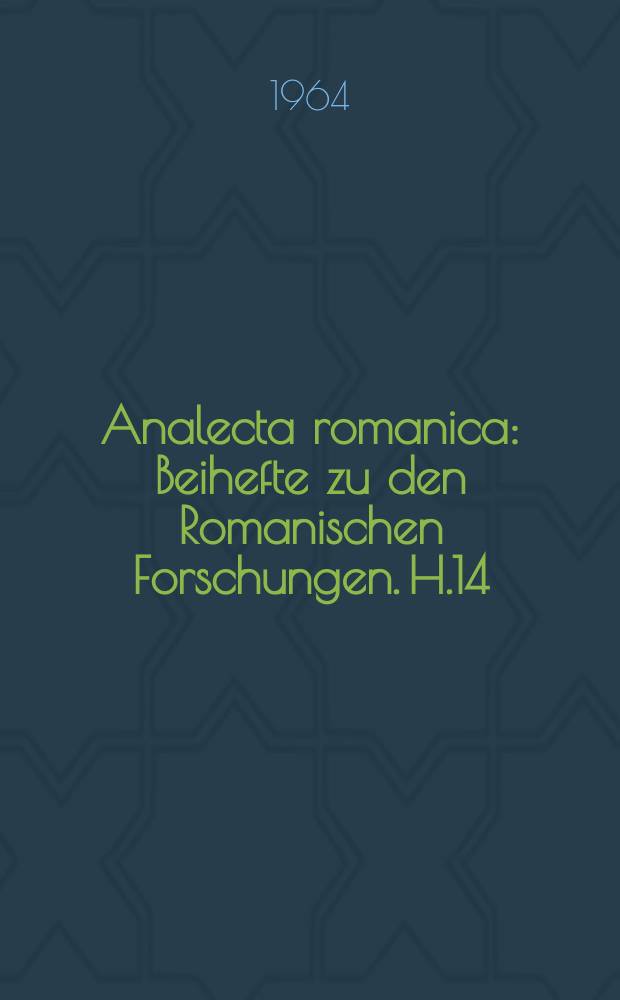 Analecta romanica : Beihefte zu den Romanischen Forschungen. H.14 : Histoire d'un manuscrit de Diderot...