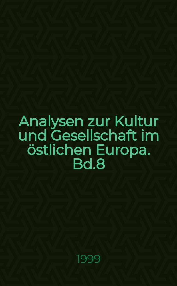 Analysen zur Kultur und Gesellschaft im östlichen Europa. Bd.8 : Recht und Kultur in Ostmitteleuropa