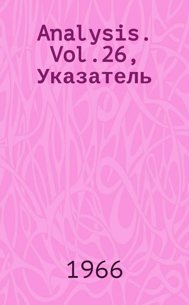 Analysis. Vol.26, Указатель