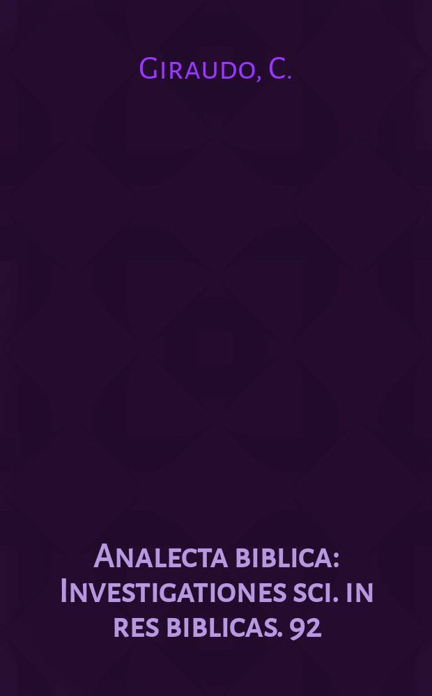 Analecta biblica : Investigationes sci. in res biblicas. 92 : La struttura letteraria della preghiera...