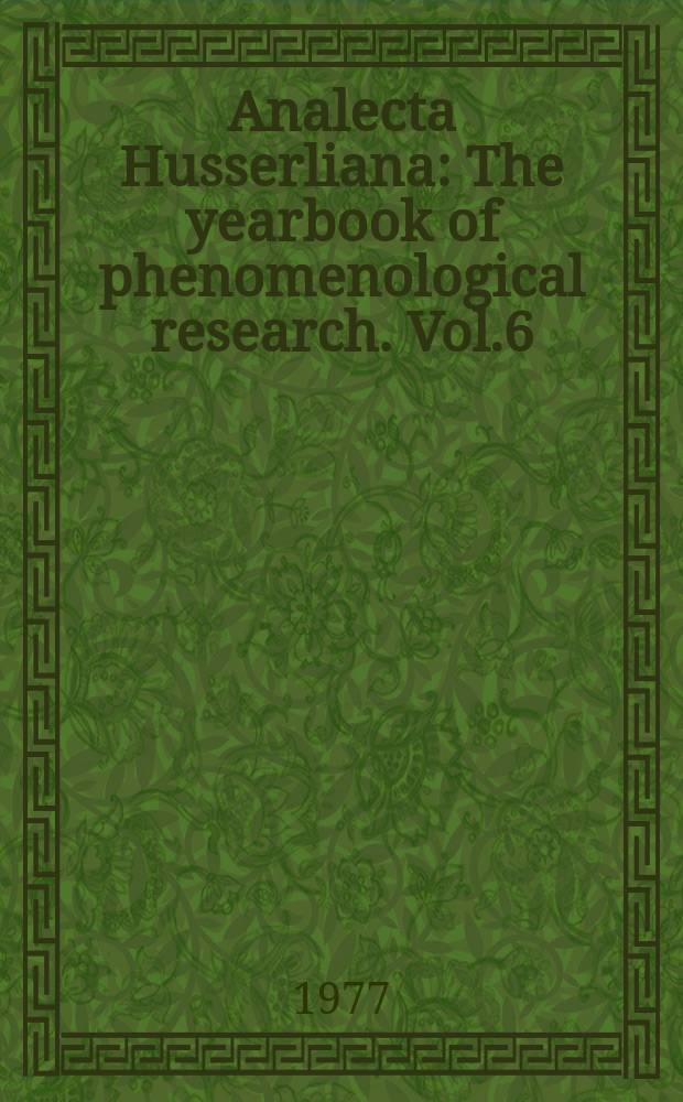 Analecta Husserliana : The yearbook of phenomenological research. Vol.6 : The self and the other