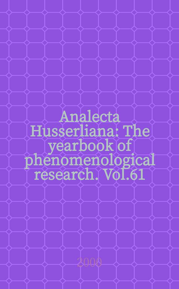 Analecta Husserliana : The yearbook of phenomenological research. Vol.61 : The aesthetic discourse of the arts