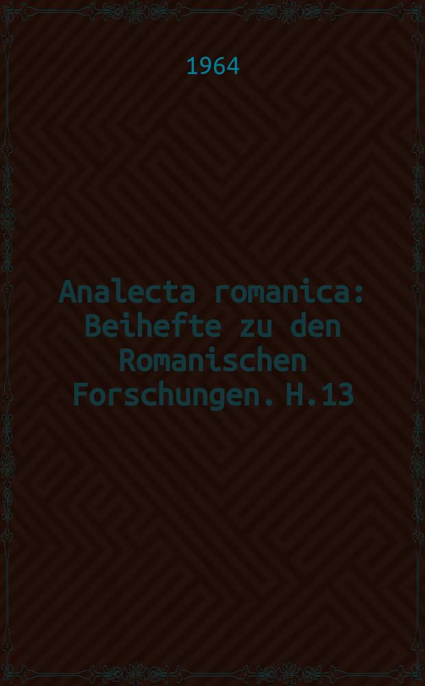 Analecta romanica : Beihefte zu den Romanischen Forschungen. H.13 : "In onor della fenice ibera"