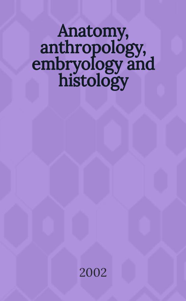 Anatomy, anthropology, embryology and histology : Sect. I of Excerpta medica. Vol.67, №2