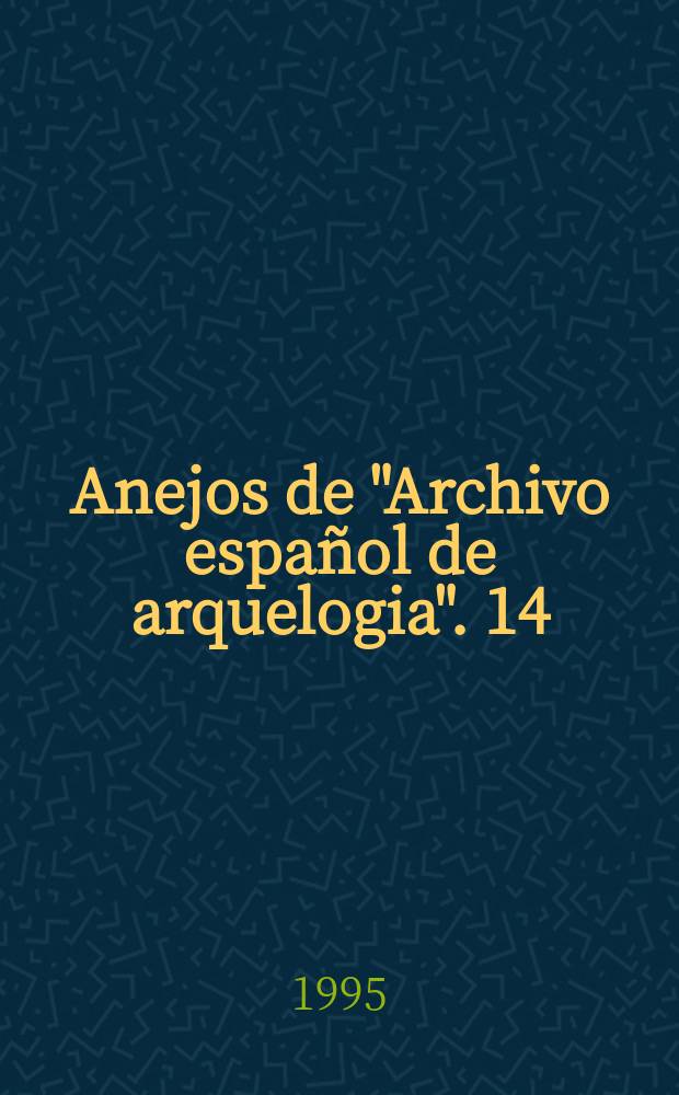 Anejos de "Archivo español de arquelogia". 14 : La moneda hispánica