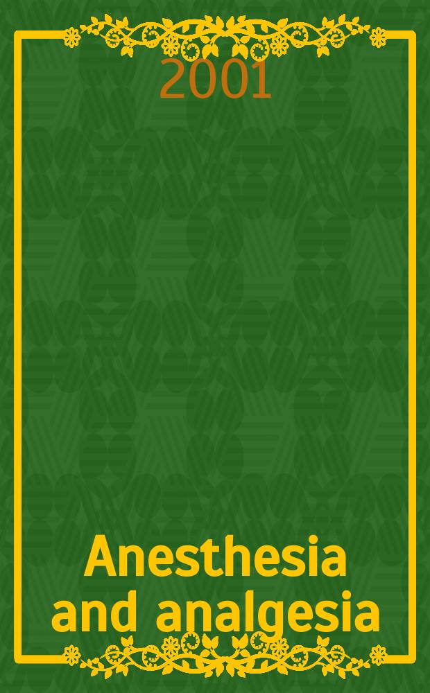 Anesthesia and analgesia : Current researches Official journal of the International anesthesia research soc. Vol.92, №3