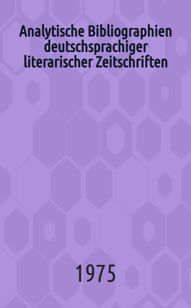 Analytische Bibliographien deutschsprachiger literarischer Zeitschriften : Hrsg. von der Akad. der Künste der Deutschen Demokratischen Republik. Sekt. Literatur und Sprachpflege. 4 : Freies Deutschland. México 1941-1946