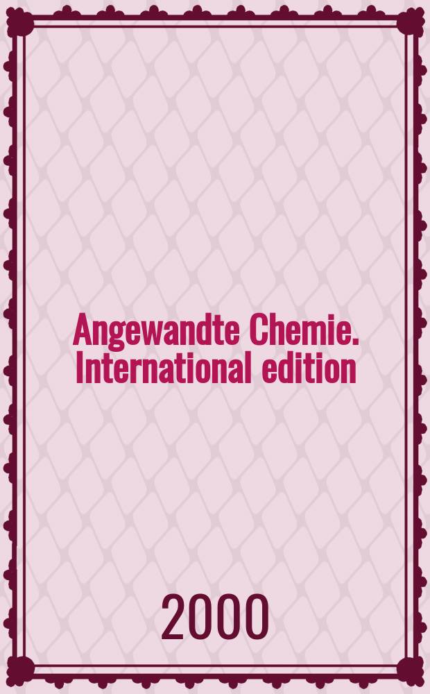 Angewandte Chemie. International edition : A j. of the Ges. dt. chemiker