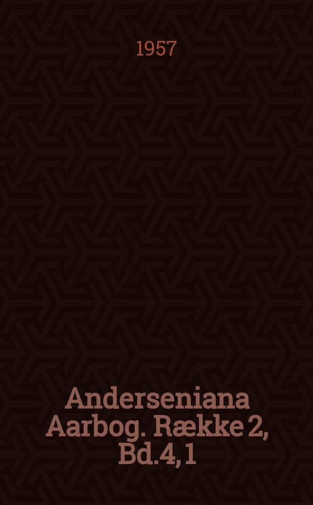 Anderseniana Aarbog. Række 2, Bd.4, 1