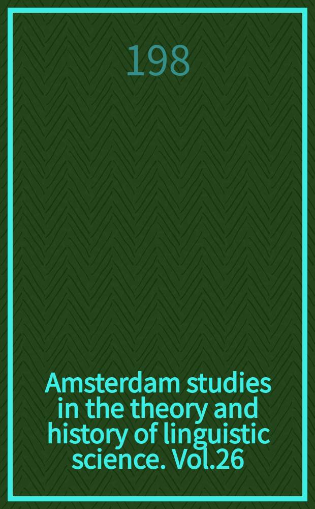 Amsterdam studies in the theory and history of linguistic science. Vol.26 : Linguistic symposium on Romance languages (12; 1982; Philadelphia)