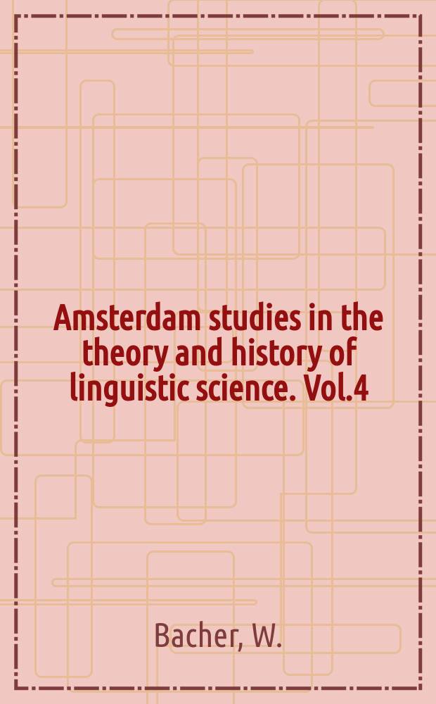 Amsterdam studies in the theory and history of linguistic science. Vol.4 : Die Anfängen der hebräischen ...