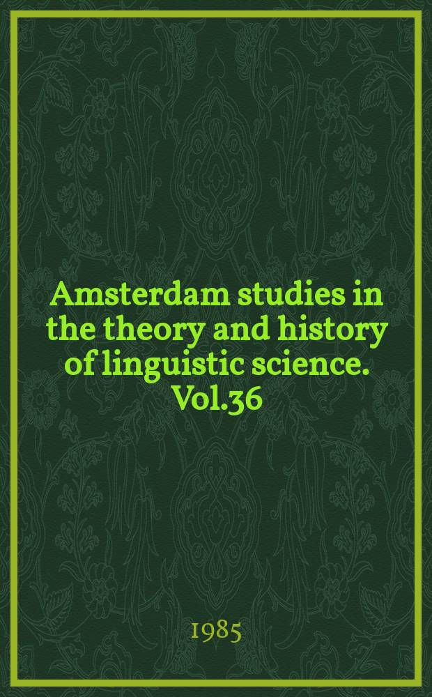 Amsterdam studies in the theory and history of linguistic science. Vol.36 : Linguistic symposium on Romance languages (13; 1983; Chapel Hill)