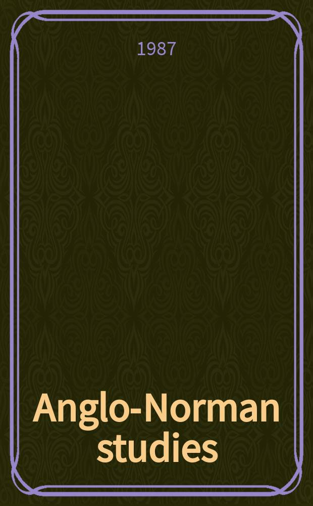 Anglo-Norman studies : Proc. of the Battle conf.... 9 : 1986