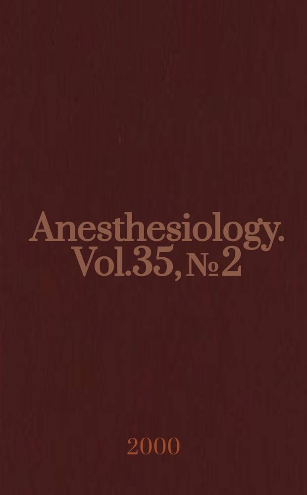 Anesthesiology. Vol.35, №2