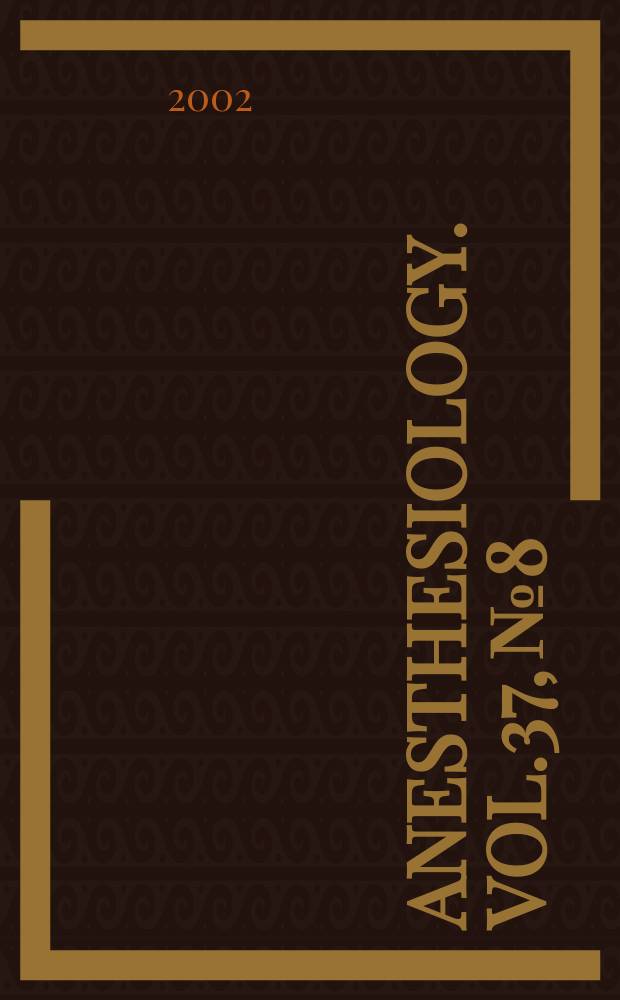 Anesthesiology. Vol.37, №8