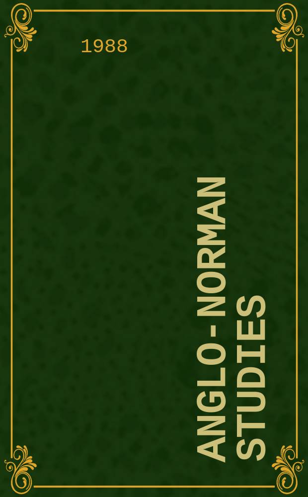 Anglo-Norman studies : Proc. of the Battle conf.... 10 : 1987