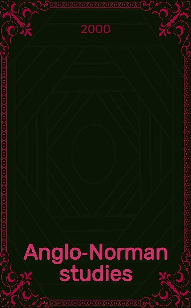 Anglo-Norman studies : Proc. of the Battle conf.... 22 : 1999