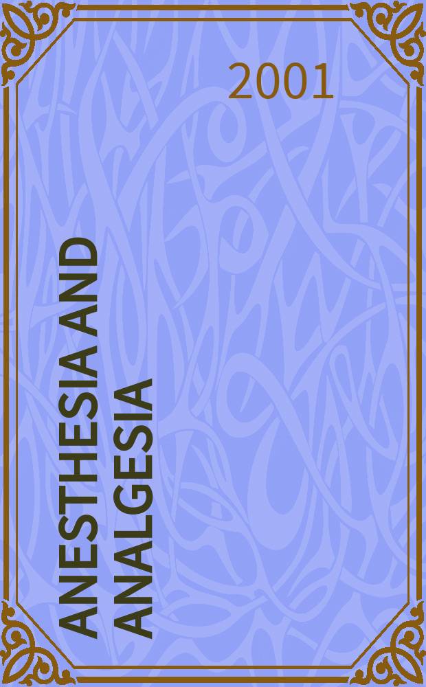 Anesthesia and analgesia : Current researches Official journal of the International anesthesia research soc. Vol.92, №1