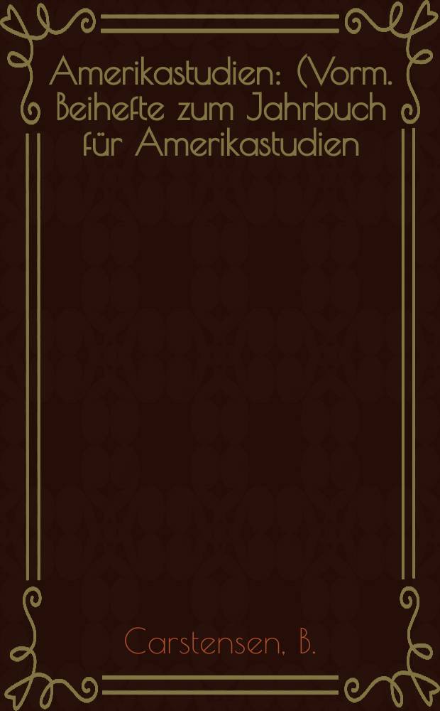 Amerikastudien : (Vorm. Beihefte zum Jahrbuch für Amerikastudien) Im Auftrag der Deutschen Ges. für Amerikastudien. H.13 : Englische Einflüsse auf die deutsche Sprach nach 1945