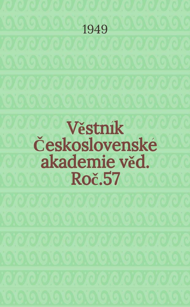 Věstník Československé akademie věd. Roč.57 : 1948