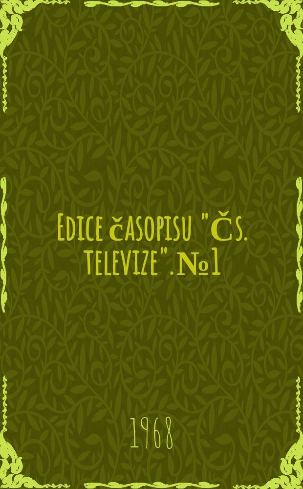 Edice časopisu "Čs. televize". №1 : Mexická dramata