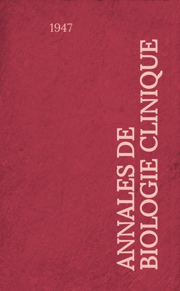 Annales de biologie clinique : Bulletin de la Société française de biologie clinique