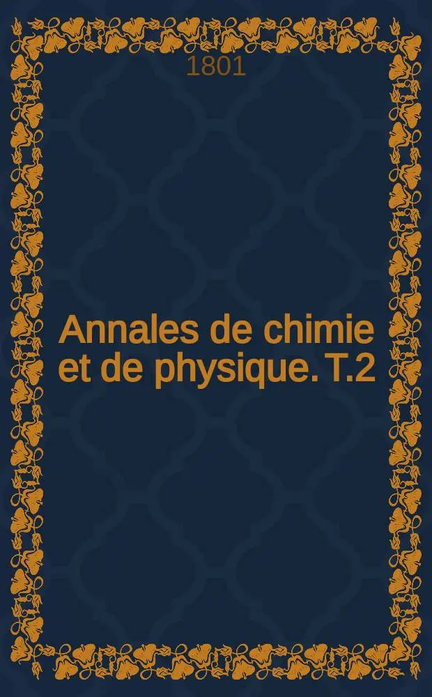 Annales de chimie et de physique. T.2