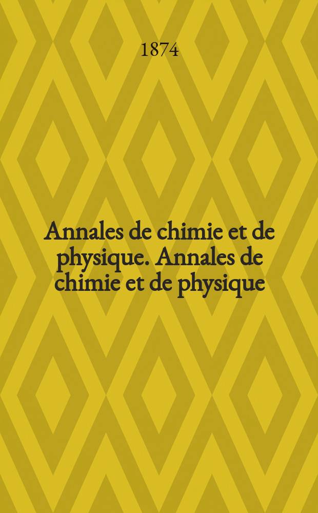 Annales de chimie et de physique. Annales de chimie et de physique