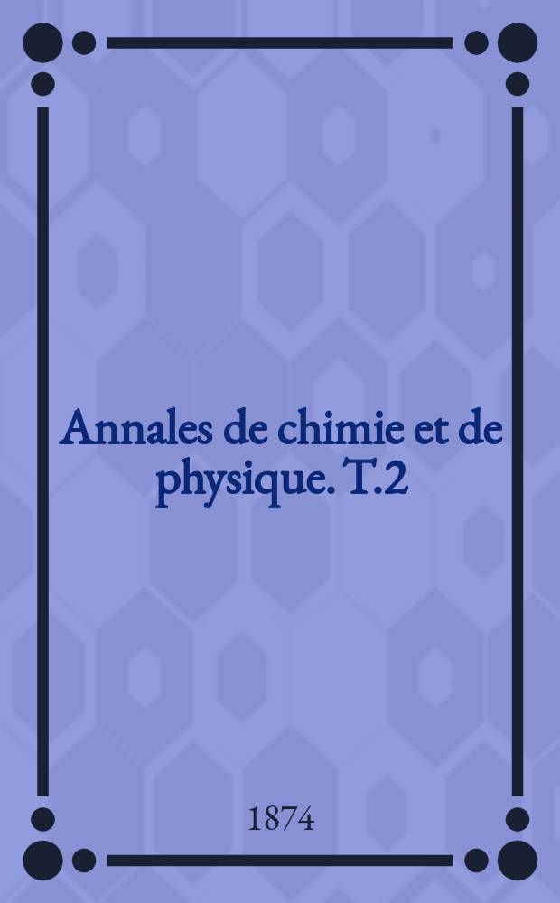 Annales de chimie et de physique. T.2