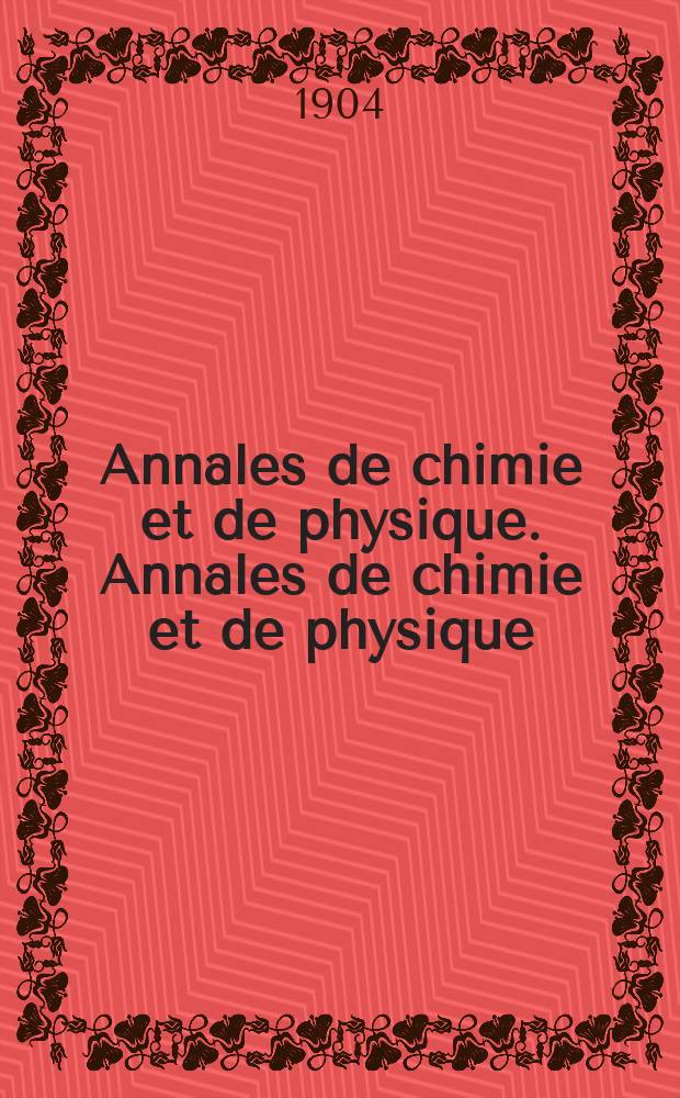 Annales de chimie et de physique. Annales de chimie et de physique
