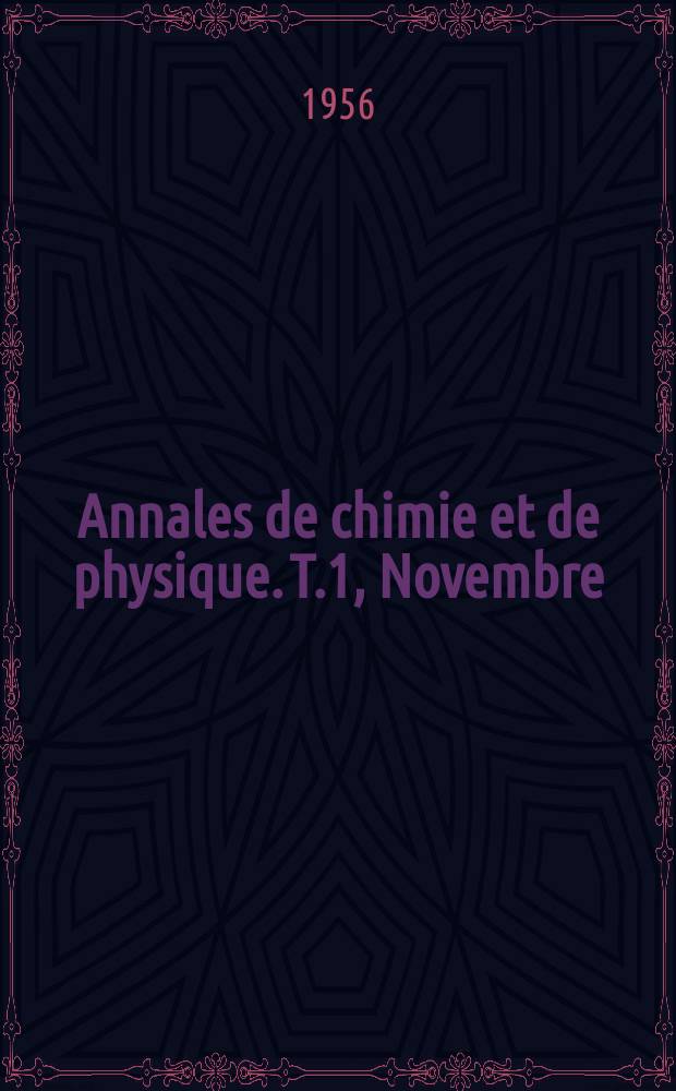 Annales de chimie et de physique. T.1, Novembre/Décembre