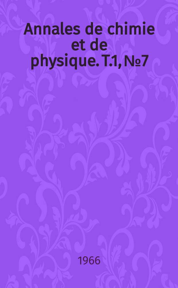 Annales de chimie et de physique. T.1, №7