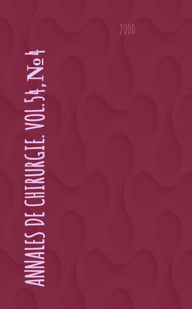 Annales de chirurgie. Vol.54, №4