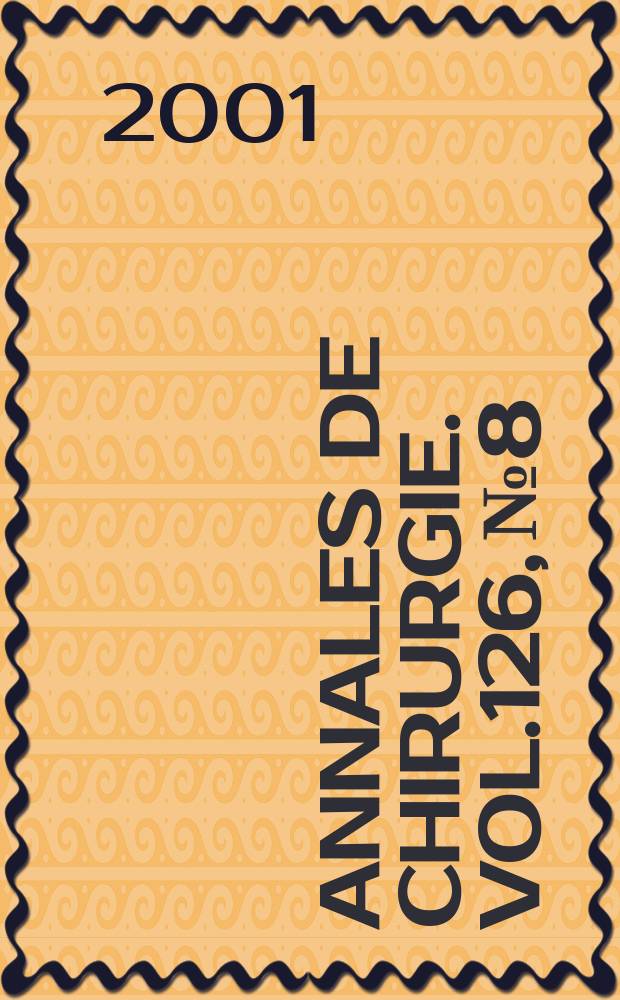 Annales de chirurgie. Vol.126, №8