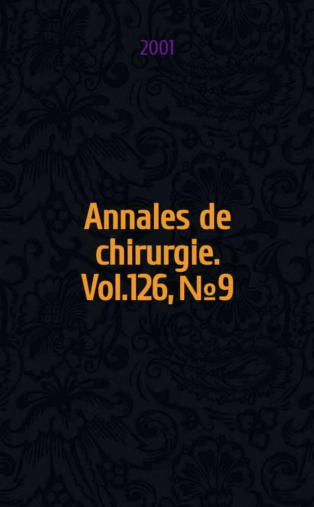 Annales de chirurgie. Vol.126, №9