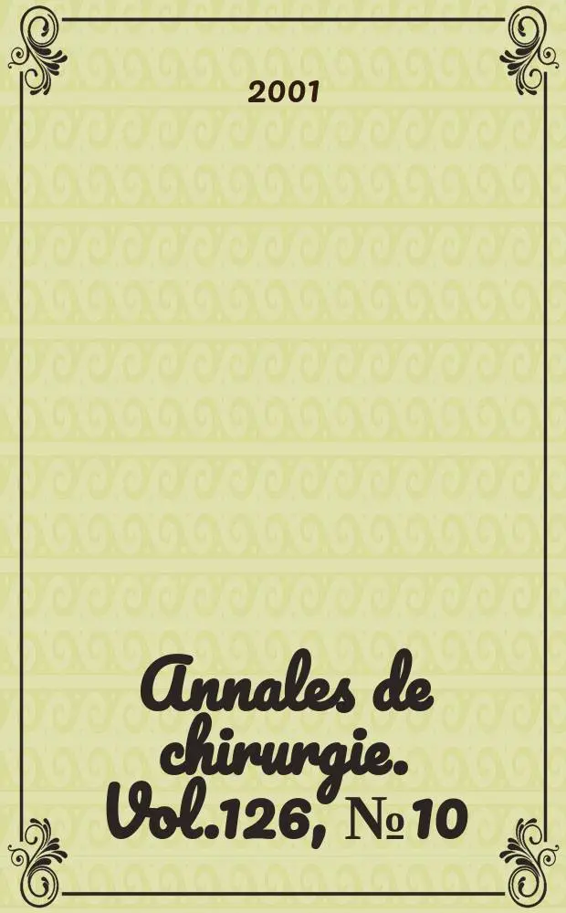 Annales de chirurgie. Vol.126, №10