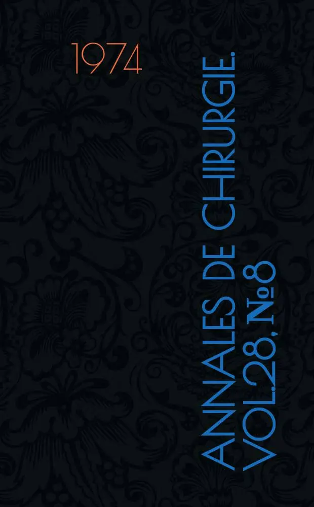 Annales de chirurgie. Vol.28, №8