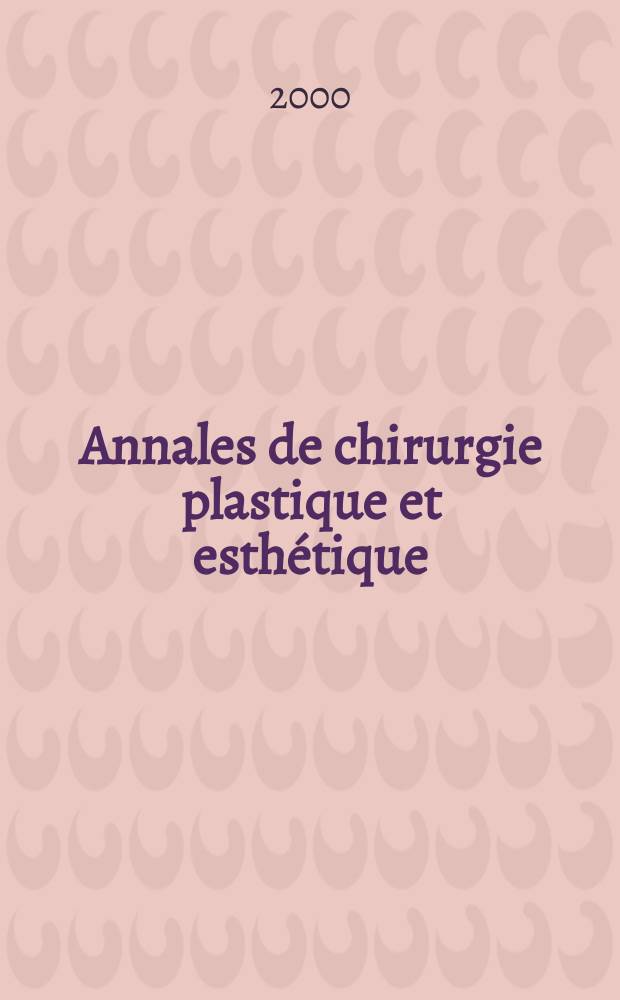 Annales de chirurgie plastique et esthétique : Organe de la Soc. fr. de chirurgie plastique reconstructrice et esthétique. Vol.45, №5