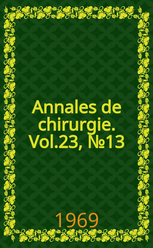 Annales de chirurgie. Vol.23, №13/14